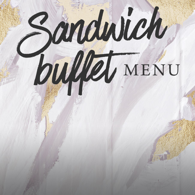 Sandwich buffet menu at The Cromwell Cottage